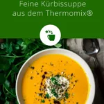 die beste kurbissuppe rezepte fur den thermomix 2026 07 23 183020 1